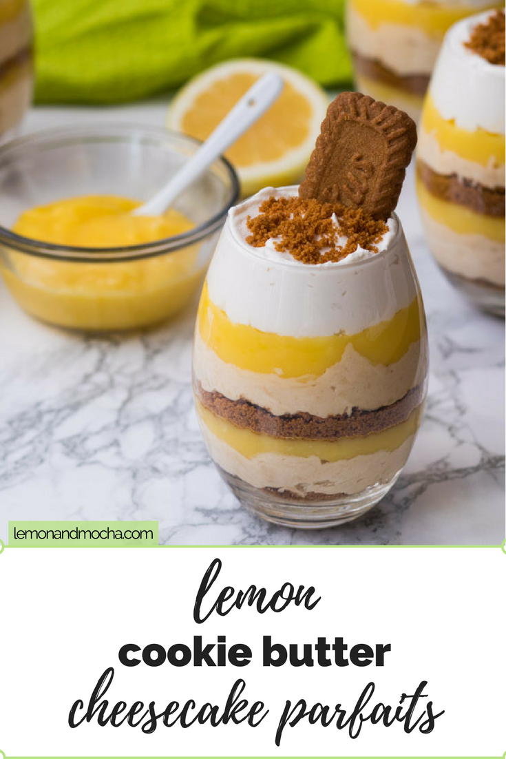 Lemon Cookie Butter Cheesecake Parfaits