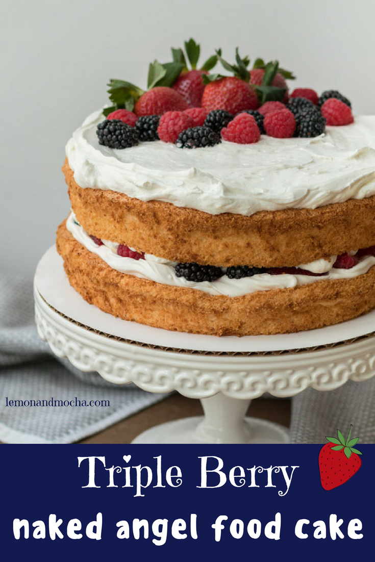 Triple Berry Naked Angel Food Cake  |  Lemon & Mocha